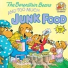 KNYGA Stan Berenstain Berenstain Bears and Too Much Junk Food
