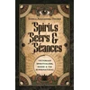 KNYGA Steele Alexandra Douris Spirits, Seers &amp; Seances