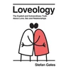 KNYGA Stefan Gates Loveology, The Explicit and Extraordinary Truth About Love, Sex &amp; Relationships