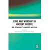 KNYGA Stella Katsarou Cave and Worship in Ancient Greece