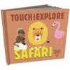 KNYGA Stephanie Babin Touch and Explore: Safari