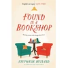 KNYGA Stephanie Butland Found in a Bookshop, 'Heartwarming, emotional and full of kindness . . . life-affirming' Sara Nisha Adams