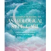 KNYGA Stephanie Gailing Complete Guide to Astrological Self-Care