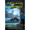 KNYGA Stephanie Graves Courage Undimmed
