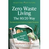 KNYGA Stephanie J Miller Resetting Our Future: Zero Waste Living, The 80/20 Way