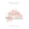 KNYGA Stephanie Jameson Happy Empath's Little Book of Affirmations