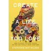 KNYGA Stephanie May Wilson Create a Life You Love