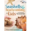 KNYGA Stephanie Panlasigui Seashells &amp; Beachcombing for Kids