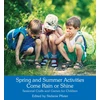 KNYGA Stephanie Pfister Spring and Summer Activities Come Rain or Shine