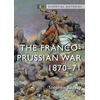 KNYGA Stephen Badsey Franco-Prussian War