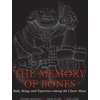 KNYGA Stephen D Houston Memory of Bones