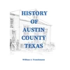 KNYGA Stephen Engelking History of Austin County Texas