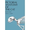 KNYGA Stephen G Gilbert Pictorial Anatomy of the Cat