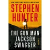 KNYGA Stephen Hunter Gun Man Jackson Swagger, A Western