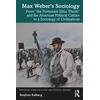 KNYGA Stephen Kalberg Max Weber’s Sociology