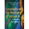 KNYGA Stephen Mckinney Synodality and the Recovery of Vatican II