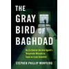 KNYGA Stephen Monteiro Gray Bird of Baghdad