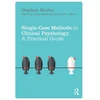 KNYGA Stephen Morley Single Case Methods in Clinical Psychology