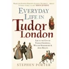 KNYGA Stephen Porter Everyday Life in Tudor London