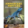 KNYGA Stephen Spawls Handbook of Amphibians and Reptiles of North-east Africa