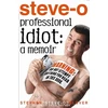 KNYGA Stephen Steve-O Glover Professional Idiot