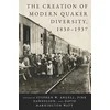 KNYGA Stephen W Angell Creation of Modern Quaker Diversity, 1830–1937