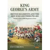 KNYGA Steve Brown King George's Army, British Regiments and the Men Who Led Them Volume 3