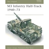 KNYGA Steve J Zaloga M3 Infantry Half-Track 1940–73