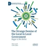 KNYGA Steve Leach Strange Demise of the Local in Local Government