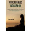 KNYGA Steve Madera Mindfulness Workbook