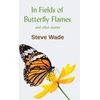 KNYGA Steve Wade In Fields of Butterfly Flames