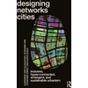 KNYGA Steve Whitford Designing Networks Cities