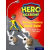 KNYGA Steven Butler Hero Academy: Oxford Level 7, Turquoise Book Band: Bunny-wunny Bank Raid