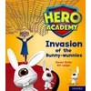 KNYGA Steven Butler Hero Academy: Oxford Level 6, Oranžinis Book Band: Invasion of the Bunny-wunnies