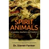 KNYGA Steven Farmer Spirit Animals as Guides, Teachers and Healers