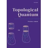 KNYGA Steven H Simon Topological Quantum