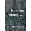 KNYGA Steven Huff Resting Among Us