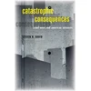 KNYGA Steven R David Catastrophic Consequences