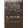KNYGA Steven Rawle Transnational Kaiju