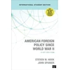 KNYGA Steven W Hook American Foreign Policy Since World War II - International Student Edition