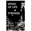 KNYGA Strunge Speed of Life