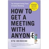 KNYGA Stu Heinecke How to Get a Meeting with Anyone, Updated Edition