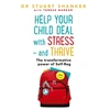 KNYGA Stuart Shanker Help Your Child Deal With Stress – and Thrive