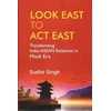 KNYGA Sudhir Kumar Singh Look East to Act East