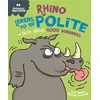 KNYGA Sue Graves Behaviour Matters: Rhino Learns to be Polite - A book about good manners