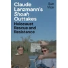 KNYGA Sue Vice Claude Lanzmann’s 'Shoah' Outtakes