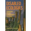 KNYGA Sunaura Taylor Disabled Ecologies