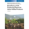 KNYGA Suraini Abd Aziz Biorefinery of Oil Producing Plants for Value-Added Products