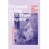 KNYGA Suraiya Faroqhi Women in the Ottoman Empire
