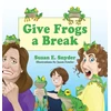 KNYGA Susan E Snyder Give Frogs a Break